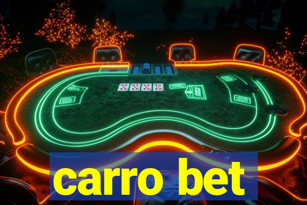 carro bet